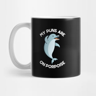 My Puns Are On Porpoise Cute Animal Pun Mug